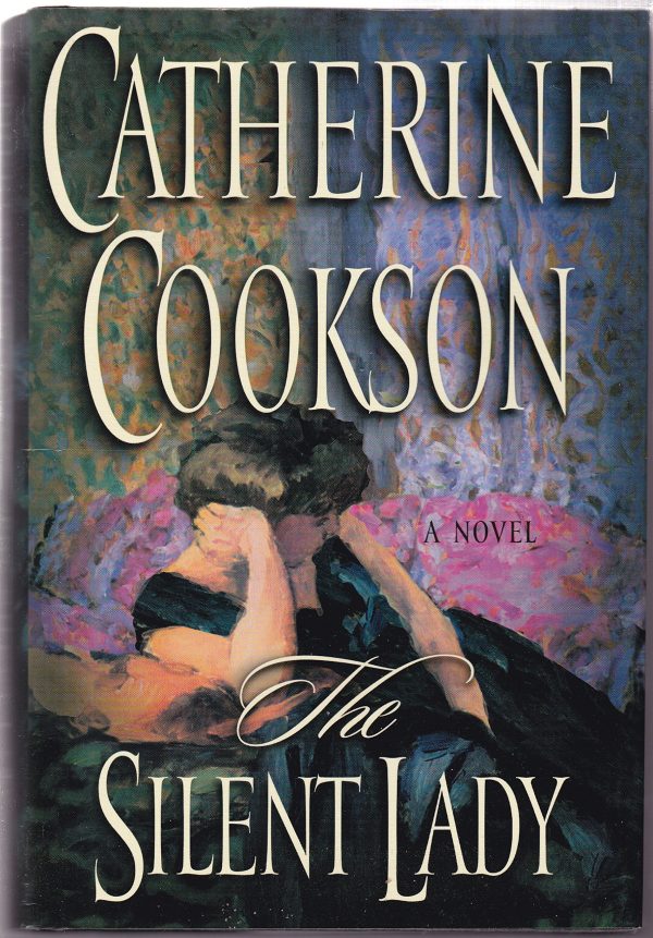 The Silent Lady: A Novel Cookson, Catherine
