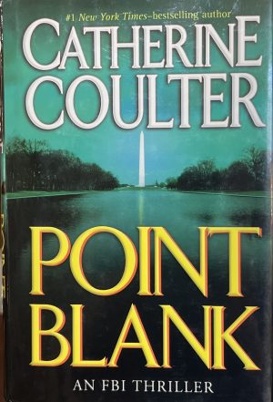 Point Blank (FBI Thriller, 10) Coulter, Catherine