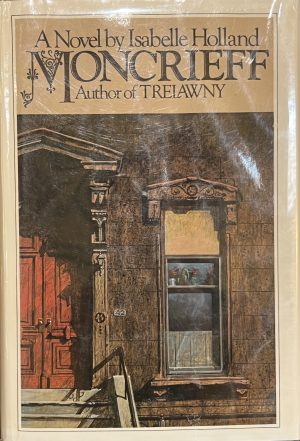 Moncrieff: A Novel Holland, Isabelle