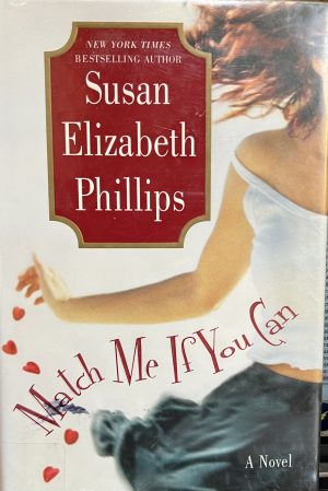 Match Me If You Can: A Novel Phillips, Susan Elizabeth