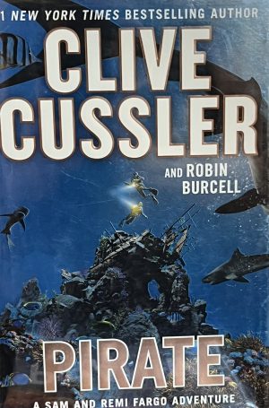 Pirate (A Sam and Remi Fargo Adventure) [Hardcover] Cussler, Clive and Burcell, Robin