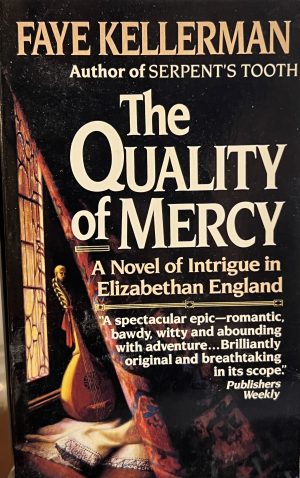 Quality of Mercy Kellerman, Faye