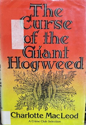 The Curse of the Giant Hogweed MacLeod, Charlotte