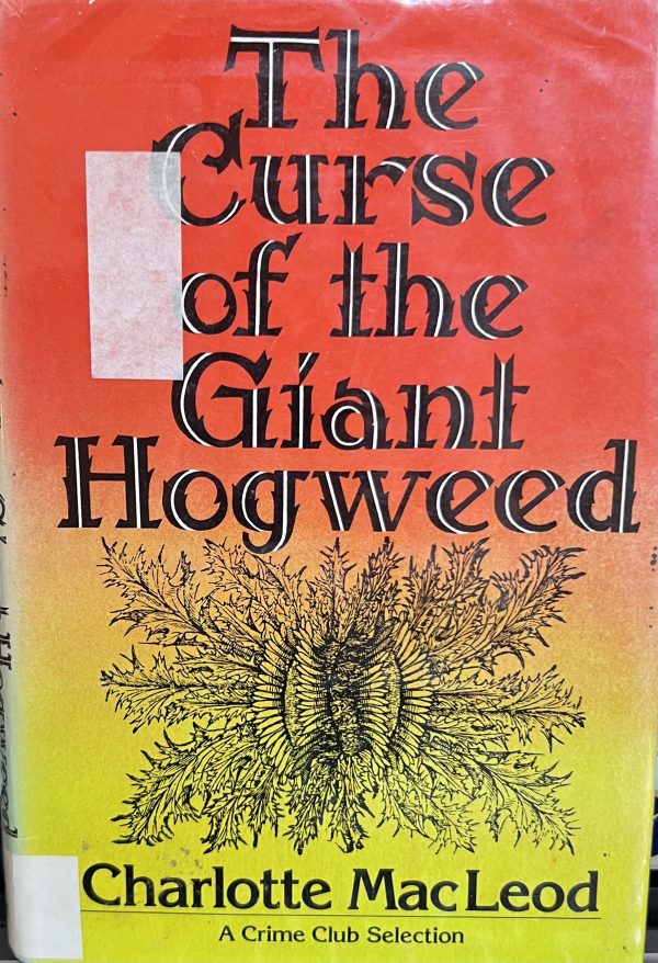 The Curse of the Giant Hogweed MacLeod, Charlotte