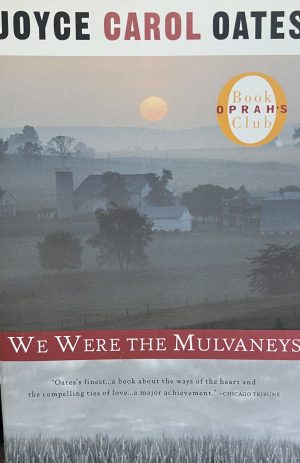 We Were the Mulvaneys (Oprah's Book Club) [Paperback] Oates, Joyce Carol