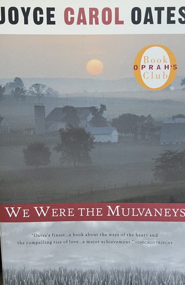 We Were the Mulvaneys (Oprah's Book Club) [Paperback] Oates, Joyce Carol