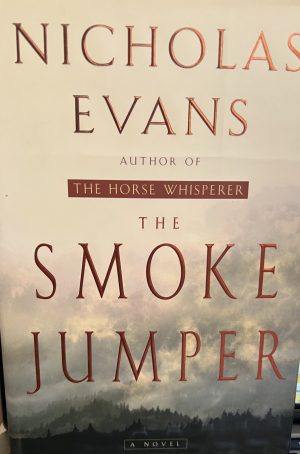 The Smoke Jumper Evans, Nicholas