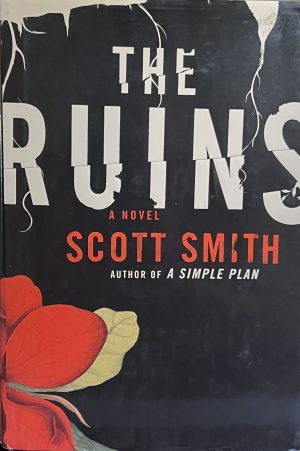 The Ruins [Hardcover] Smith, Scott