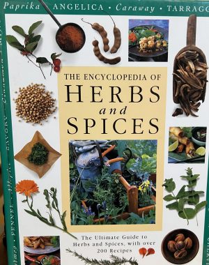 The Encyclopedia of Herbs and Spices: The Ultimate Guide to Herbs and Spices, with Over 200 Recipes [Hardcover] Andi Clevely