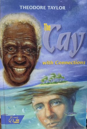 The Cay: With Connections [Hardcover] Taylor, Theodore