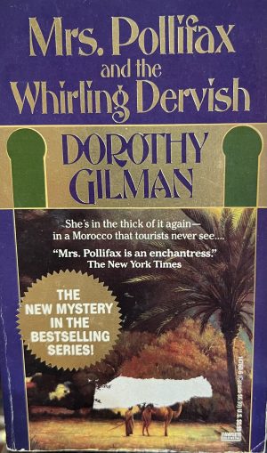 Mrs. Pollifax and the Whirling Dervish Gilman, Dorothy