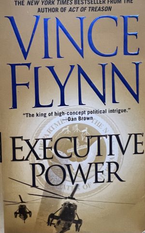 Executive Power (Mitch Rapp) Flynn, Vince
