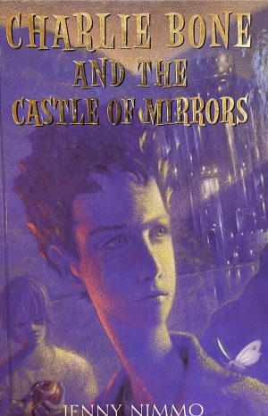 Charlie Bone and the Castle of Mirrors (Children of the Red King, Book 4) Nimmo, Jenny