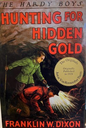 Hunting for Hidden Gold (Hardy Boys, Book 5) Franklin W. Dixon and Walter S. Rogers