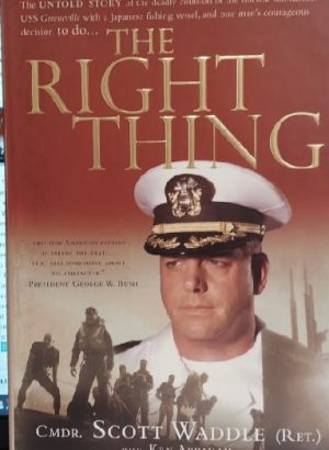 The Right Thing [Hardcover] Waddle, Scott and Abraham, Ken