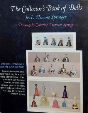 The Collector's Book of Bells Springer, L. Elsinore