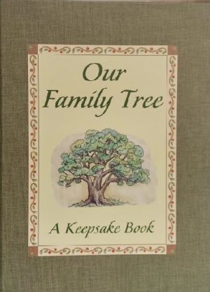 Our Family Tree: A Keepsake Book