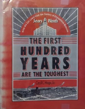 The First Hundred Years are the Toughest by Cecil Hoge (Sears/Wards)