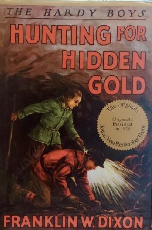 Hunting for Hidden Gold by F.W. Dixon (Hardy Boys)