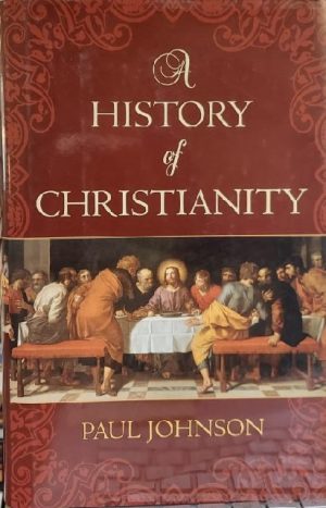 History of Christianity [Hardcover] Johnson, Paul