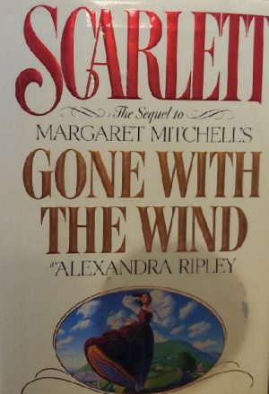 Scarlett: The Sequel to Margaret Mitchell's "Gone With the Wind" [Paperback] Ripley, Alexandra and Mitchell, Stephens