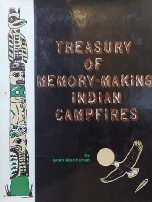 Treasury of Memory-Making Indian Campfires [Hardcover] MACFARLAN, Allan A.