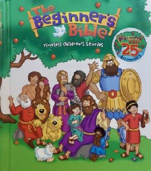 The Beginner's Bible: Timeless Children's Stories Kelly Pulley
