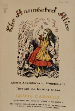 The Annotated Alice by Lewis Carroll