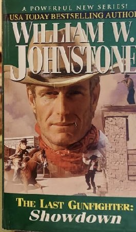 The Last Gunfighter: Showdown by Williams Johnstone