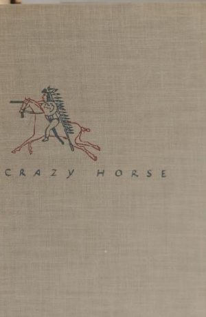 Crazy Horse: The Strange Man of the Oglalas [Paperback] Sandoz, Mari