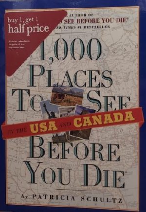 1,000 Places to See in the U.S.A. & Canada Before You Die Schultz, Patricia