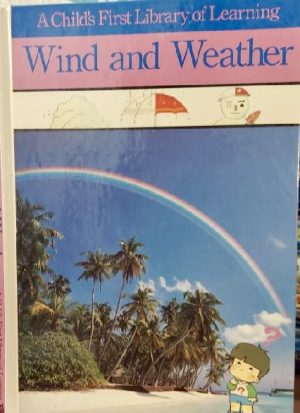 Wind and Weather (Child's First Library of Learning) Berry, C. E.