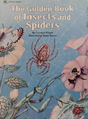 The Golden Book of Insects and Spiders Pringle, Laurence