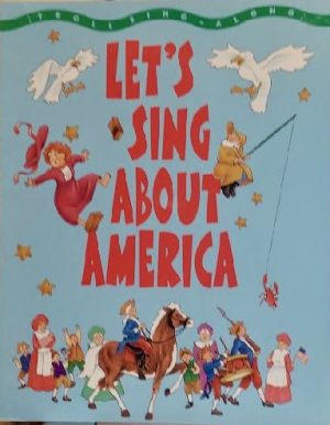 Let's Sing About America (Troll Singalongs Series) Belling, Andrew
