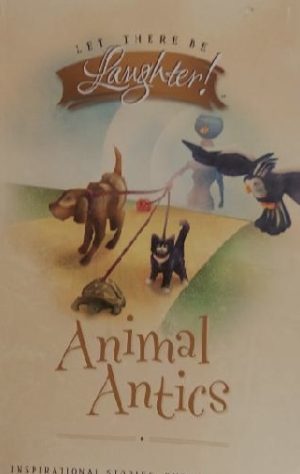 Animal Antics - Let There Be Laughter [Paperback] Mary Hollingsworth