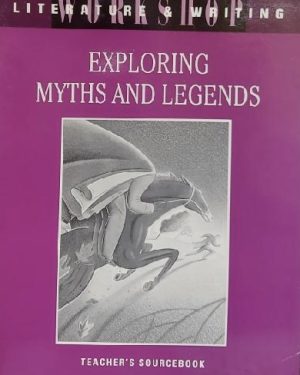 Exploring Myths and Legends, Teacher's Sourcebook. (Literature&Writing) [Paperback] Dave Calver
