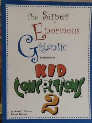 The Super Enormous Gigantic Collection of Kid Concoctions 2