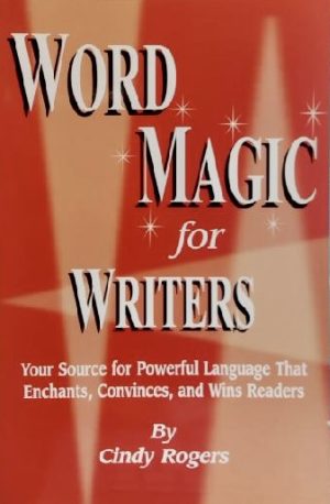 Word Magic for Writers Rogers, Cindy
