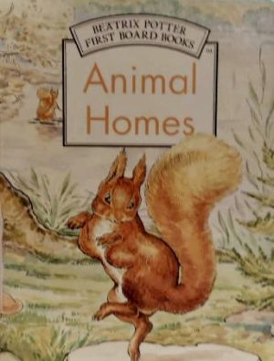 Animal Homes - Beatrix Potter First Board Books