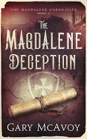 The Magdalene Deception (The Magdalene Chronicles) [Paperback] McAvoy, Gary
