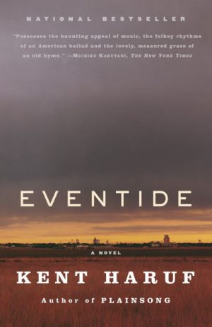 Eventide Haruf, Kent