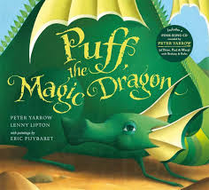 Puff, the Magic Dragon Yarrow, Peter; Lipton, Lenny and Puybaret, Eric