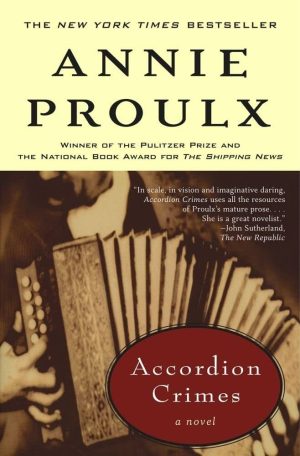 Accordion Crimes E. Annie Proulx