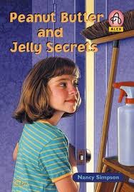 Peanut Butter and Jelly Secrets (Alex Series) Levene, Nancy S. and Dorenkamp, Michelle