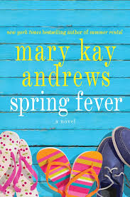 Spring Fever: A Novel Andrews, Mary Kay