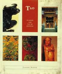 Tao: To Know and Not Be Knowing (Eastern Wisdom - The Little Wisdom Library) Timothy Hugh Barrett