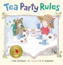 Tea Party Rules [Paperback] Ame Dyckman and K. G. Campbell