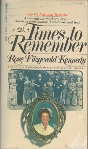 Times to Remember Kennedy, Rose Fitzgerald