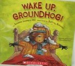 Wake Up, Groundhog! [Paperback] Susanna Leonard Hill and Jeffrey Ebbeler