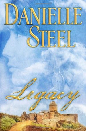 Legacy: A Novel Steel, Danielle